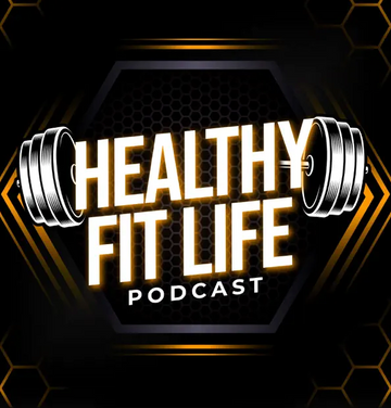Healthy Fit Life Podcast 11.19.22